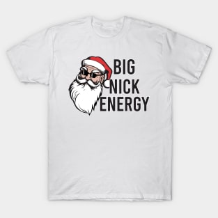 Big Nick Energy T-Shirt